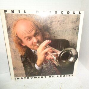 Phil Driscoll, Instrument Of Praise Vinyl LP. 1986 Excellent Condition